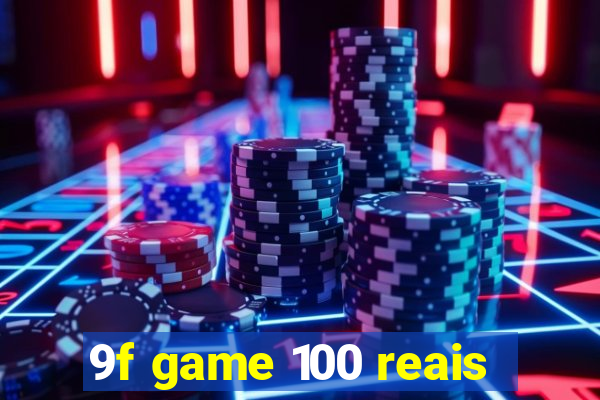 9f game 100 reais